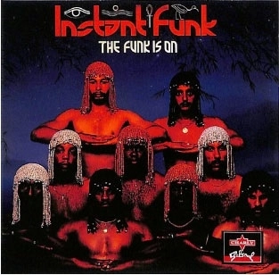 INSTANT FUNK / インスタント・ファンク / ザ･ファンク･イズ･オン / THE FUNK IS ON