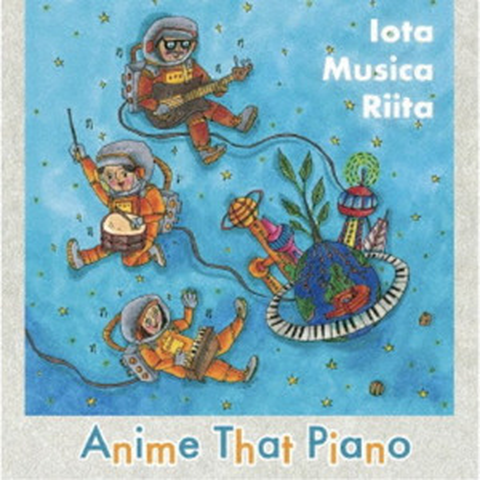 Iota Musica Riita / Anime That Piano