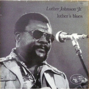 LUTHER JOHNSON / ルーサー・ジョンソン / ルーサーズ・ブルース