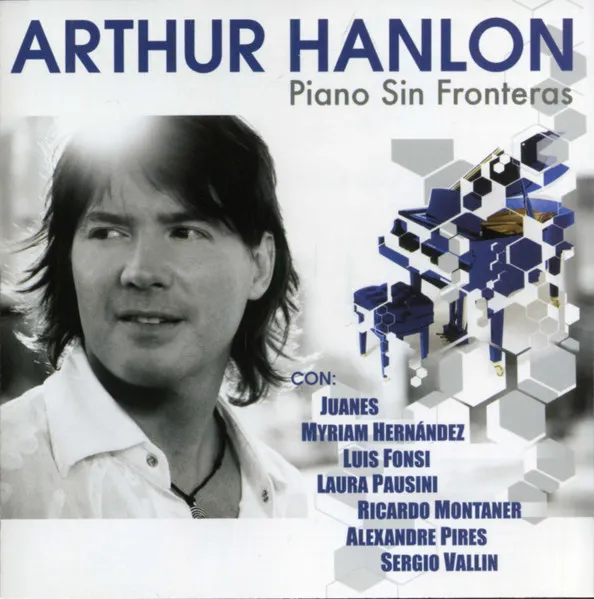 ARTHUR HANLON / アルトゥール・アンロン / PIANO SIN FRONTERAS