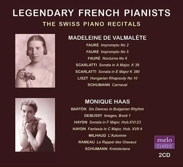 MADELEINE DE VALMALETE / マドレーヌ・ド・ヴァルマレート / LEGENDARY FRENCH PIANISTS - THE SWISS PIANO RECITALS / LEGENDARY FRENCH PIANISTS