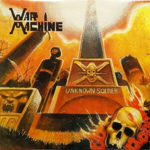 WAR MACHINE (80'S METAL/UK) / UNKNOWN SOLDIER