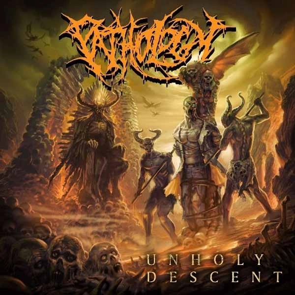 PATHOLOGY / UNHOLY DESCENT