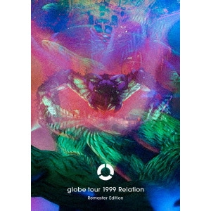 globe / globe tour 1999 Relation Remaster Edition