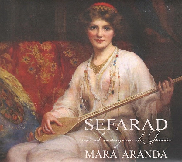MARA ARANDA / マーラ・アランダ / SEFARAD - EN EL CORAZON DE GRECIA