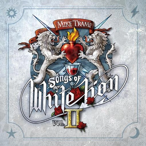 MIKE TRAMP / マイク・トランプ / SONGS OF WHITE LION VOL. II