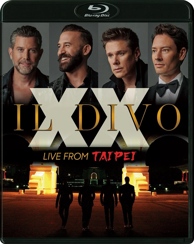 IL DIVO / イル・ディーヴォ / XX～トゥエンティ：ライヴ･フロム･タイペイ（Blu-ray） / XX: LIVE FROM TAIPEI