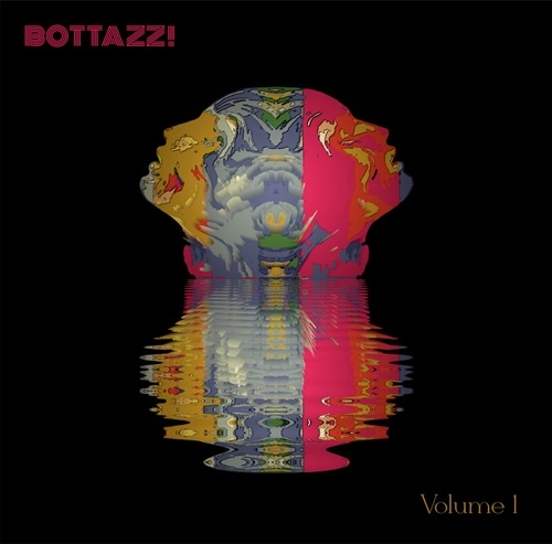 BOTTAZZ! / VOLUME 1