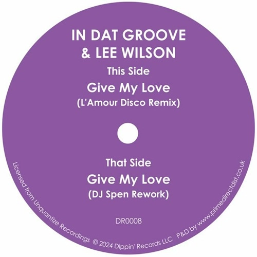 IN DAT GROOVE / LEE WILSON / GIVE MY LOVE