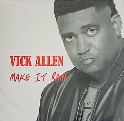 VICK ALLEN / ヴィック・アレン / MAKE IT RAIN