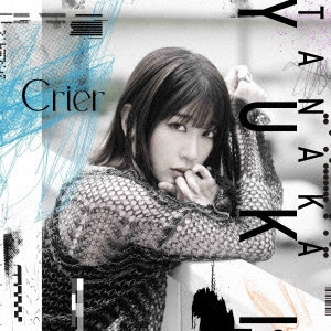 YUKI TANAKA / 田中有紀 / Crier / CRIER