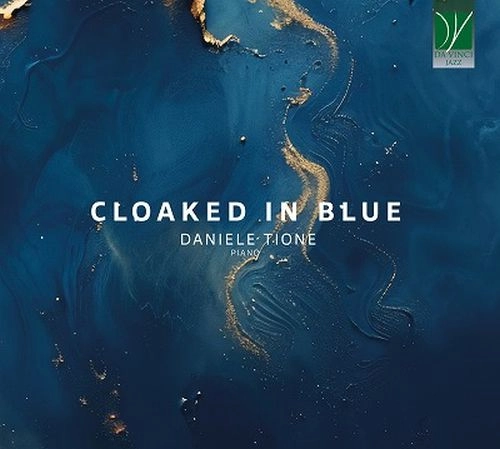 DANIELE TIONE / ダニエル・ティオーネ / CLOAKED IN BLUE