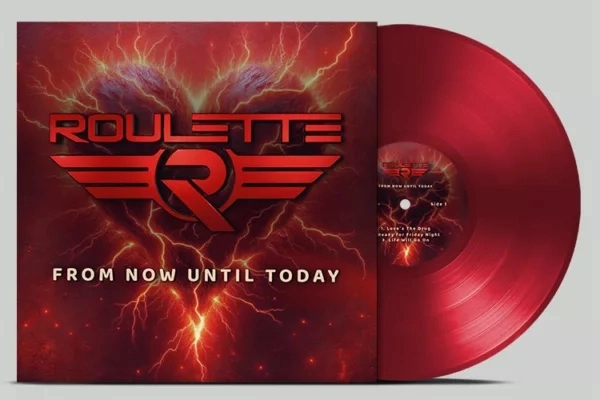 ROULETTE (SWEDEN) / FROM NOW UNTIL TODAY<VINYL>
