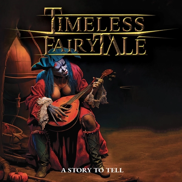 TIMELESS FAIRYTALE / タイムレス・フェアリーテール / ア・ストーリー・トゥ・テル / A STORY TO TELL