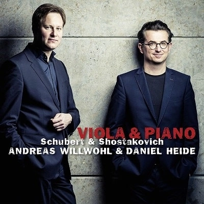 ANDREAS WILLWOHL / アンドレアス・ヴィルヴォール / シューベルト&ショスタコーヴィチ：ヴィオラ&ピアノ