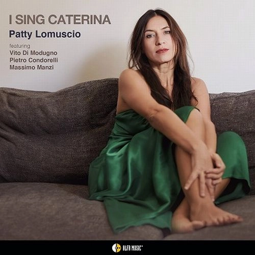 PATTY LOMUSCIO  / パティ・ロムーショ / I SING CATERINA