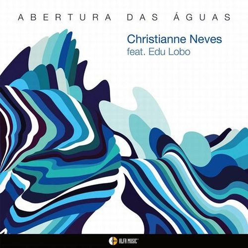 CHRISTIANNE NEVES / クリスチアンニ・ネヴィス / ABERTURA DAS AGUAS