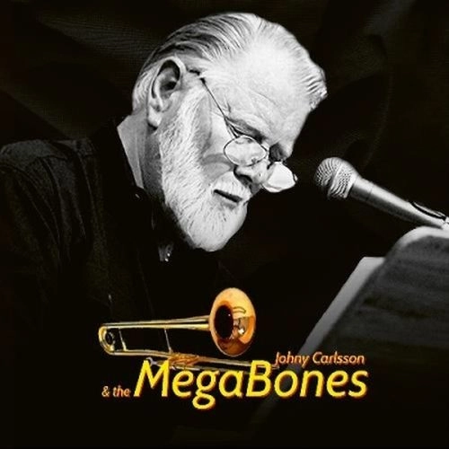 JOHNY CARLSSON & THE MEGABONES / JOHNY CARLSSON & THE MEGABONES