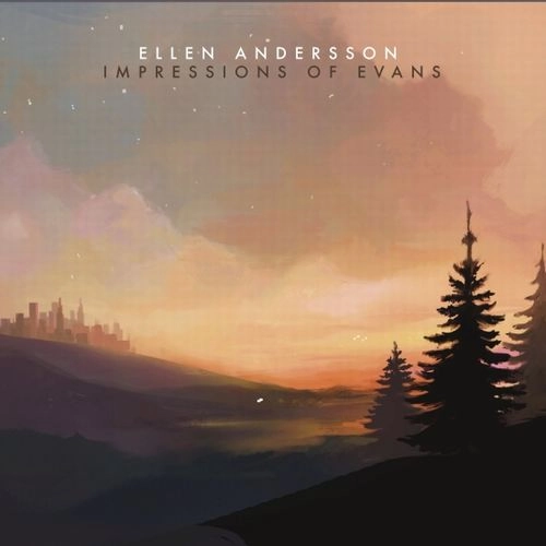 ELLEN ANDERSSON / エレン・アンデション / IMPRESSIONS OF EVANS