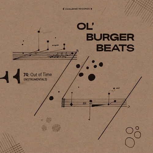 OL' BURGER BEATS / 74: OUT OF TIME INSTRUMENTALS (LP)