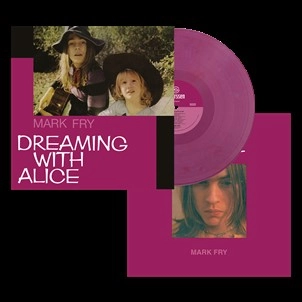 MARK FRY / マーク・フライ / DREAMING WITH ALICE (PURPLE LP)