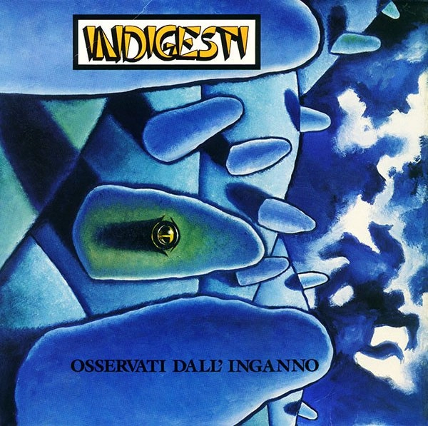 INDIGESTI / インディジェスティ / OSSERVATI DALL' INGANNO