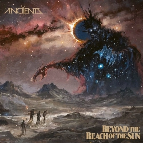ANCIIENTS / BEYOND THE REACH OF THE SUN