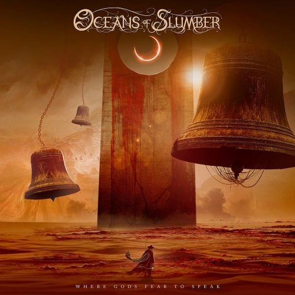 OCEANS OF SLUMBER / WHERE GODS FEAR TO SPEAK