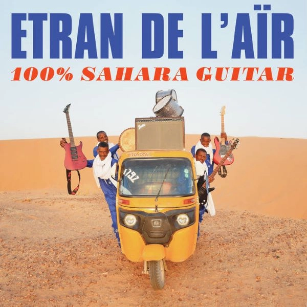 ETRAN DE L'AIR / エトラン・ドゥ・レール / 100% SAHARA GUITAR