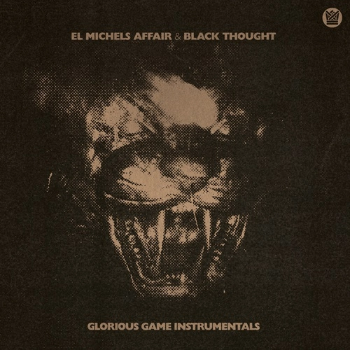 EL MICHELS AFFAIR & BLACK THOUGHT / GLORIOUS GAME (INSTRUMENTALS)