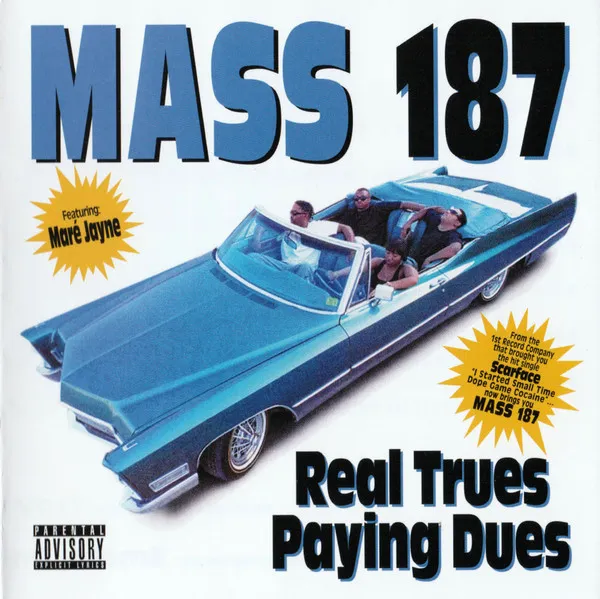 MASS 187 / REAL TRUES PAYING DUES