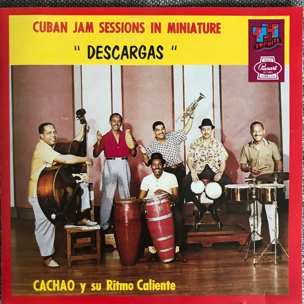 CACHAO Y SU COMBO / DESCARGAS CUBANAS