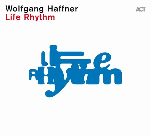 WOLFGANG HAFFNER / ウォルフガング・ハフナー / LIFE RHYTHM (LP)
