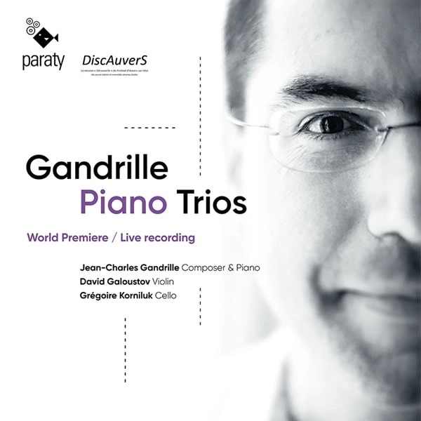 JEAN-CHARLES GANDRILLE / ジャン=シャルル・ガンドリユ / GANDRILLE:PIANO TRIOS