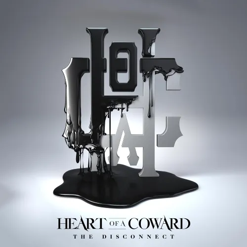 HEART OF A COWARD / DISCONNECT