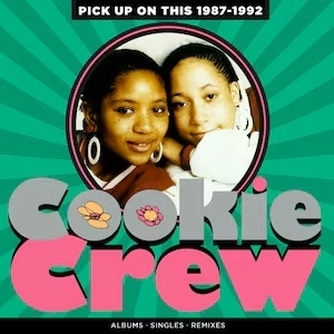 COOKIE CREW / ピック･アップ･オン･ディス 1987-1992（4CDボックス） / PICK UP ON THIS - 1987-1992 4CD CLAMSHELL BOX
