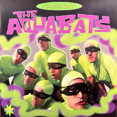 AQUABATS / アクアバッツ / RETURN OF THE AQUABATS (LP)