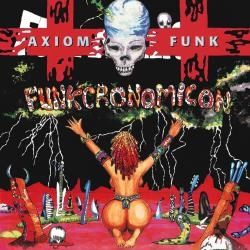 AXIOM FUNK / FUNKCRONOMICON