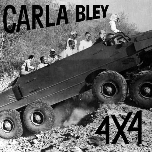 CARLA BLEY / カーラ・ブレイ / 4×4(UHQCD)