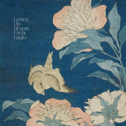 LETTING UP DESPITE GREAT FAULTS / レッティング・アップ・ディスパイト・グレイト・フォールツ / REVERIES