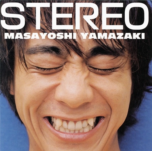 MASAYOSHI YAMAZAKI / 山崎まさよし / STEREO