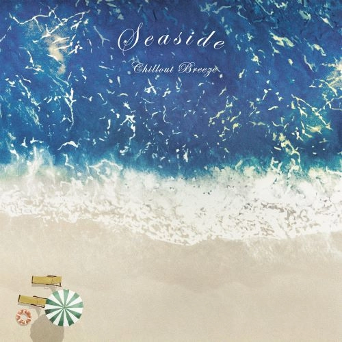 V.A. (TORU HASHIMOTO) / 橋本徹 / SUBURBIA / SEASIDE CHILLOUT BREEZE（CD）