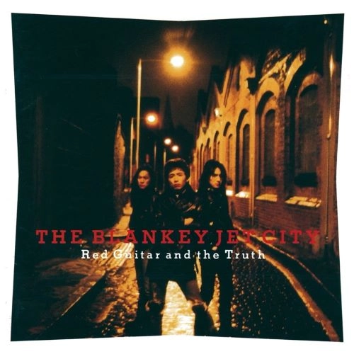 BLANKEY JET CITY / ブランキー・ジェット・シティ / Red Guitar and the Truth（2LP）