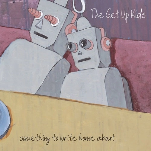 GET UP KIDS / ゲット・アップ・キッズ / SOMETHING TO WRITE HOME ABOUT - 25TH ANNIVERSARY DELUXE EDITION (2LP)