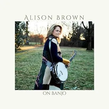 ALISON BROWN / アリソン・ブラウン / ON BANJO