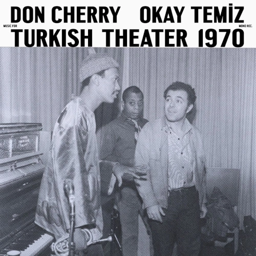 DON CHERRY / ドン・チェリー / MUSIC FOR TURKISH THEATER 1970