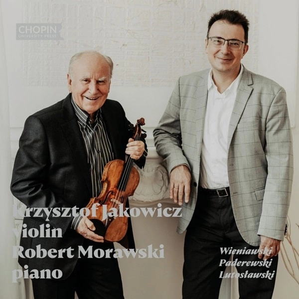 KRZYSZTOF JAKOWICZ / クシシュトフ・ヤコヴィチ / WIENIAWSKI/PADEREWSKI/LUTOSLAWSKI:WORKS FOR VIOLIN&PIANO