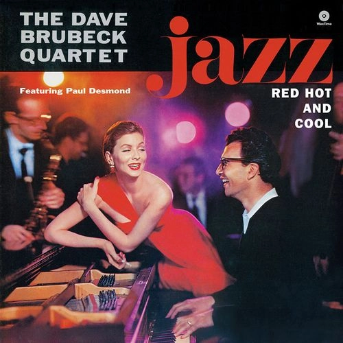 DAVE BRUBECK / デイヴ・ブルーベック / JAZZ: RED, HOT AND COOL