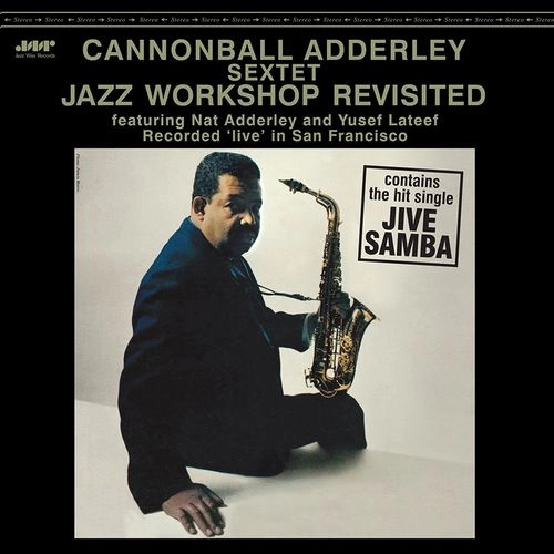 CANNONBALL ADDERLEY / キャノンボール・アダレイ / JAZZ WORKSHOP REVISITED