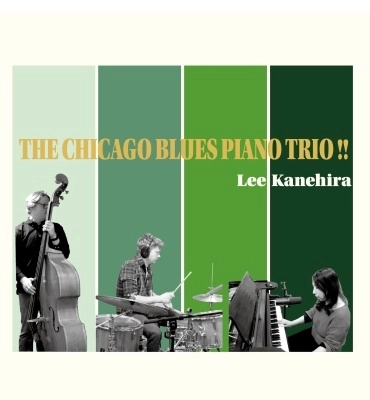 RIE LEE KANEHIRA / THE CHICAGO BLUES PIANO TRIO !!